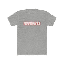 Load image into Gallery viewer, &quot;NOFRUNTZ&quot;
